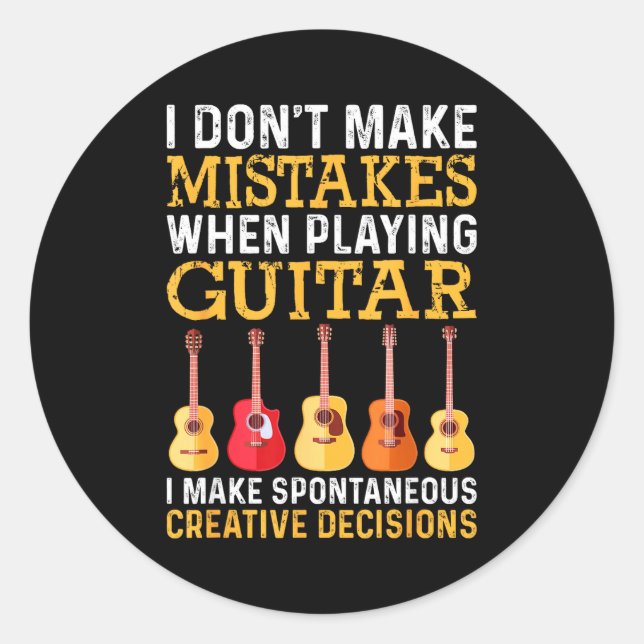 Sticker Rond I Don't Make Mistakes When Playing Guitar Funny Gu (Devant)