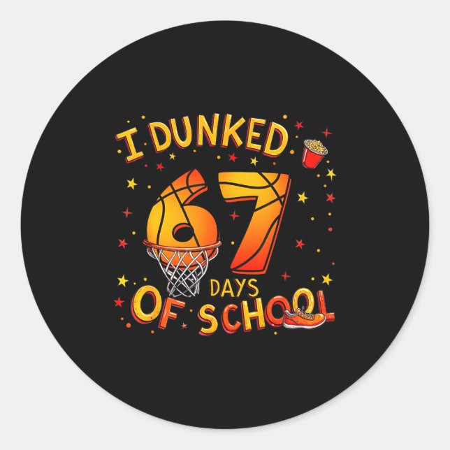Sticker Rond I Dunked 67 Days Of School Basketball Boys Kids  (Devant)