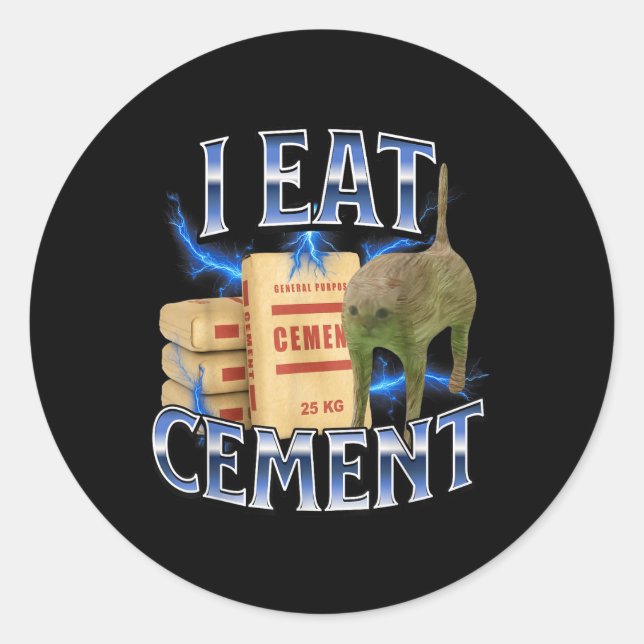 Sticker Rond I Eat Cement Cursed Cat Funny Oddly Specific Meme  (Devant)