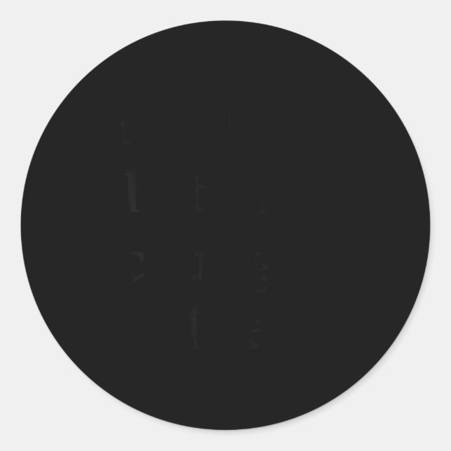 Sticker Rond I Foring-hate My Chungus Life  (Devant)