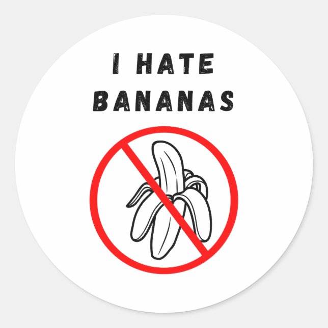 Sticker Rond I Hate Bananas  (Devant)