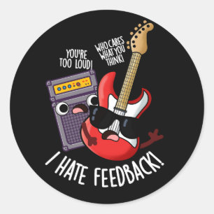 Sticker Rond I Hate Feedback Funky Guitar Pun Dark BG