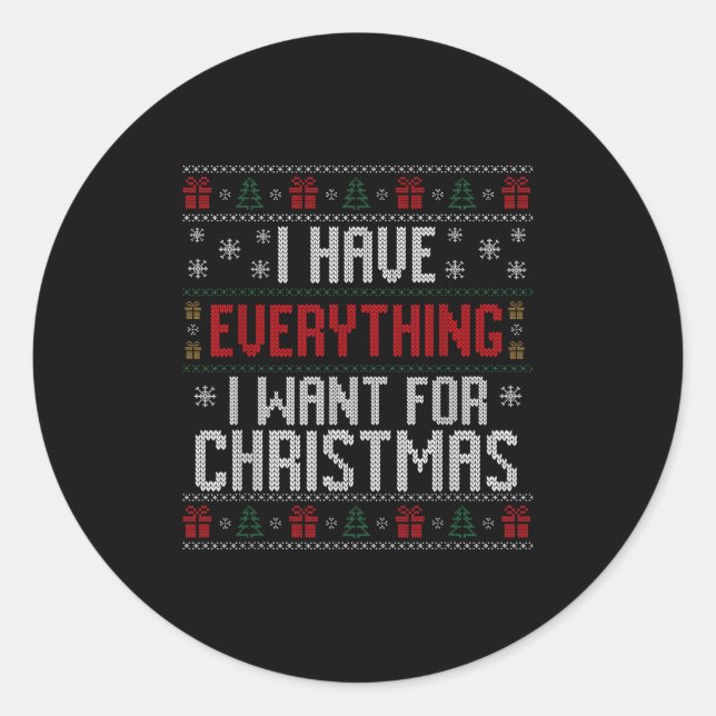 Sticker Rond I Have Everything I Want For Christmas Ugly Couple (Devant)
