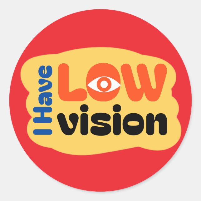 Sticker Rond I Have Low Vision symbol - Red (Devant)