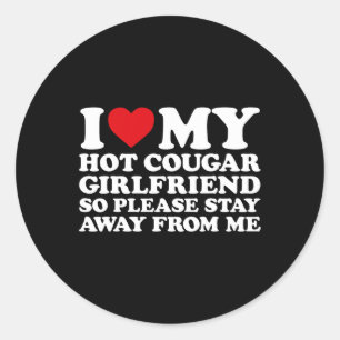 Sticker Rond I Heart Gf I Love My Hot Cougar Girlfriend S'il vo