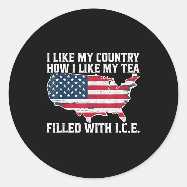 Sticker Rond I Like My Country How I Like My Tea Filled With Ic (Devant)