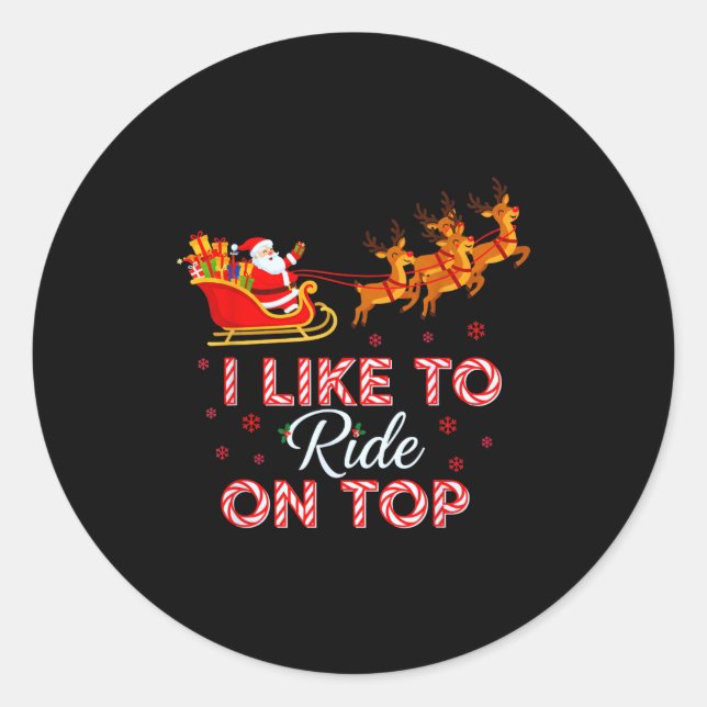 Sticker Rond I Like To Ride On Top Funny Christmas Couple Match (Devant)