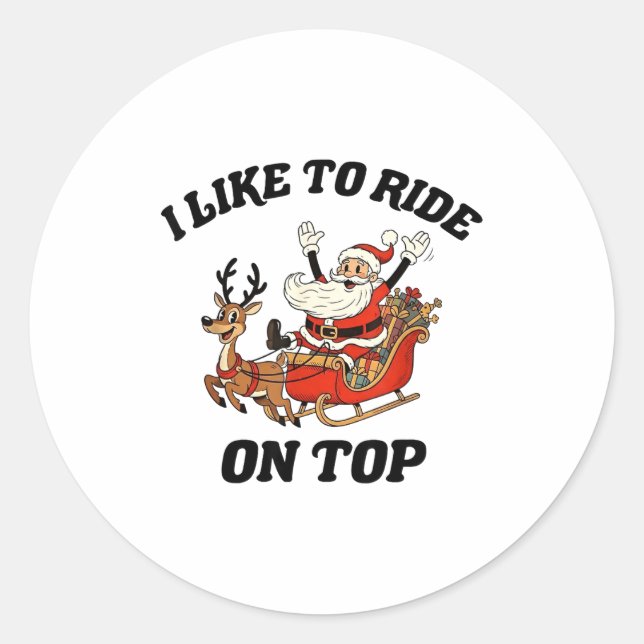 Sticker Rond I Like To Ride On Top Funny Santa Couple Matching  (Devant)