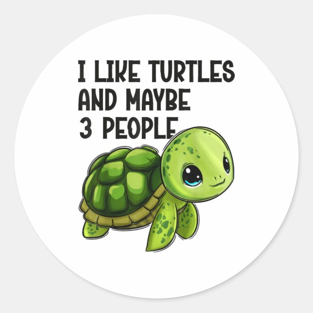 Sticker Rond I Like Turtles And Maybe Three People Funny Retro  (Devant)