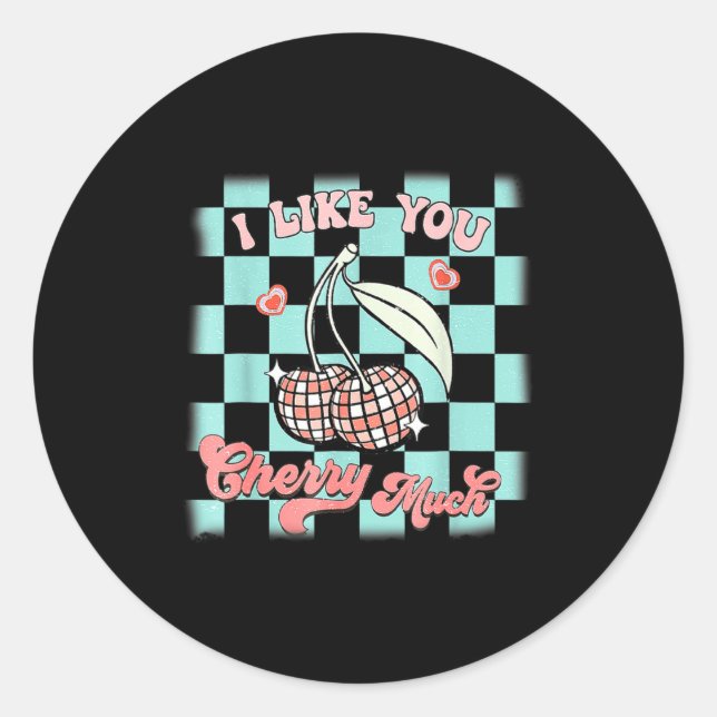 Sticker Rond I Like You Cherry Much Funny Retro Love Valentine  (Devant)