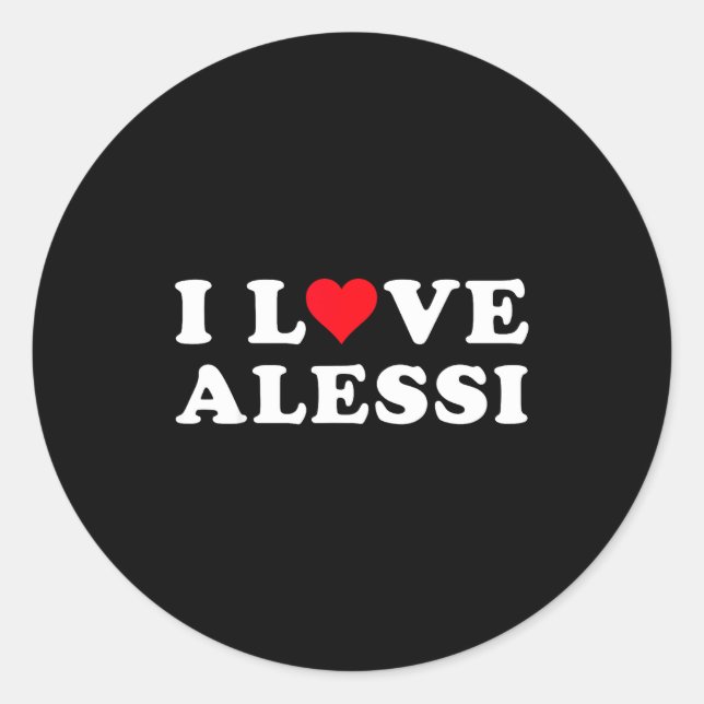 Sticker Rond I Love Alessi Matching Girlfriend &amp; Boyfriend  (Devant)