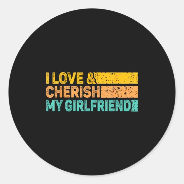 Sticker Rond I Love &amp; Cherish My Girlfriend Romantic Relati (Devant)