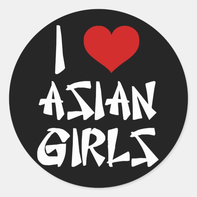 Sticker Rond I Love Asian Girls (Devant)