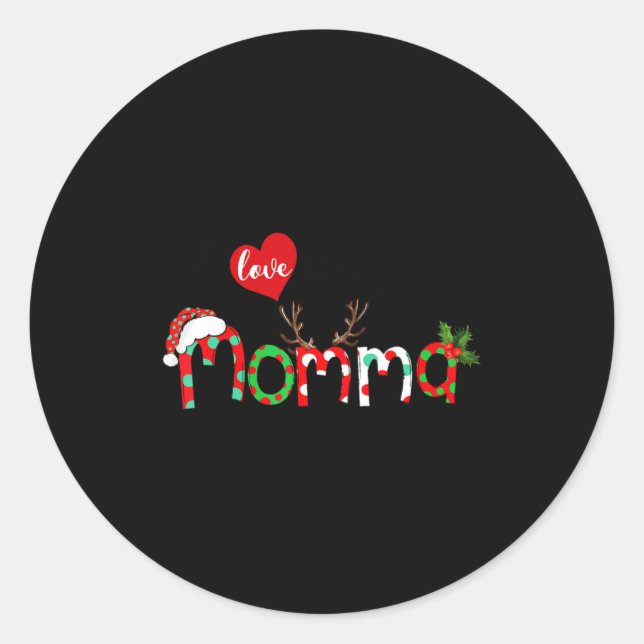 Sticker Rond I Love Being A Momma Xmas Reindeer New Mom Christm (Devant)