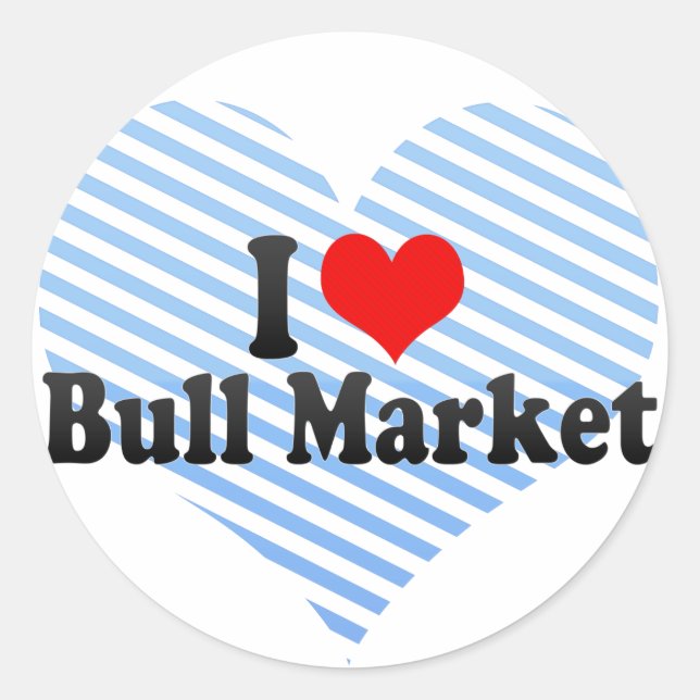 Sticker Rond I Love Bull Market (Devant)