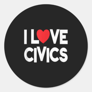 Sticker Rond I Love Civics Citation Enseignant Et Étudiant