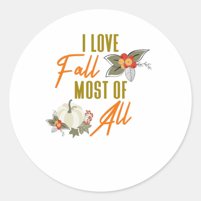 Sticker Rond I Love Fall Most All (Devant)