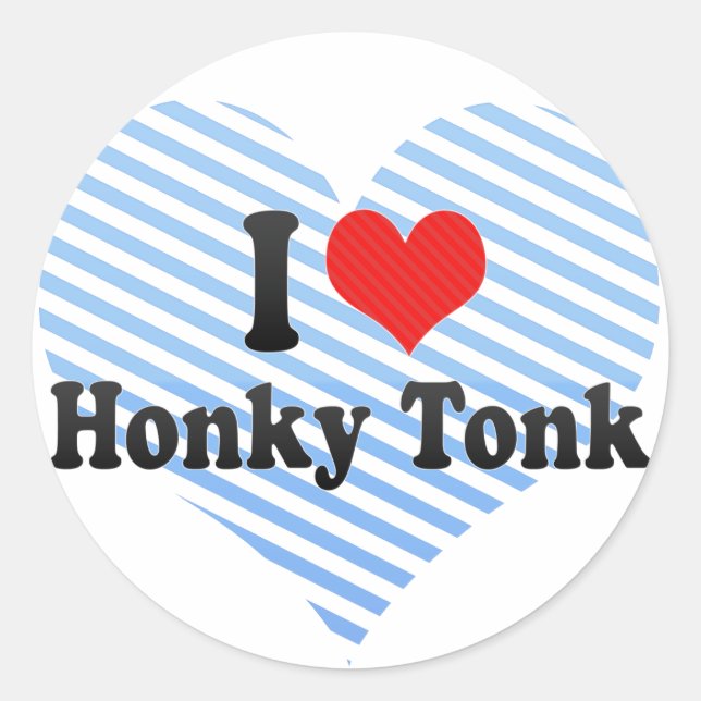 Sticker Rond I Love Honky Tonk (Devant)