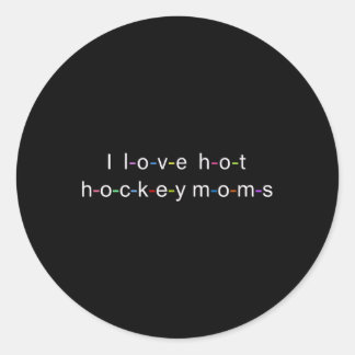 Sticker Rond I Love Hot Hockey Moms 