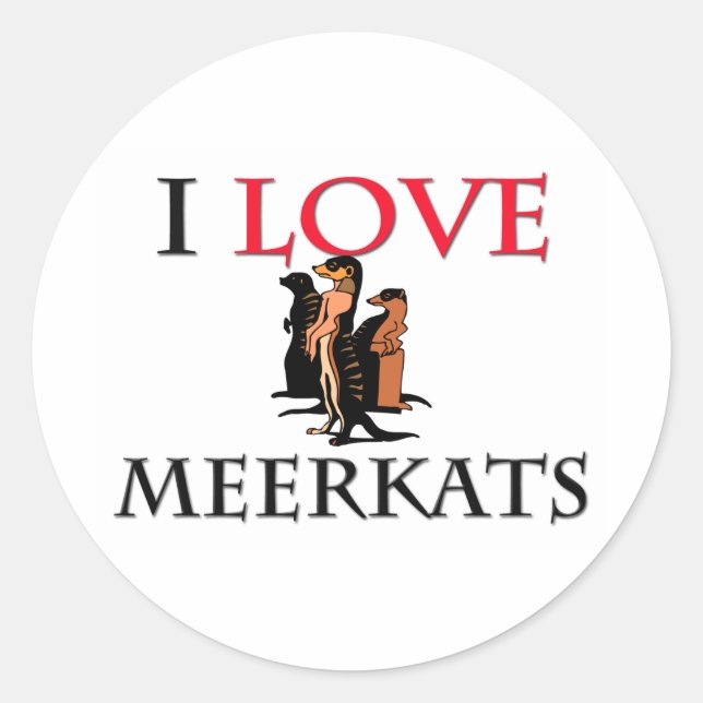 Sticker Rond I Love Meerkats (Devant)