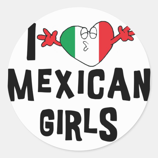 Sticker Rond I Love Mexican Girls (Devant)