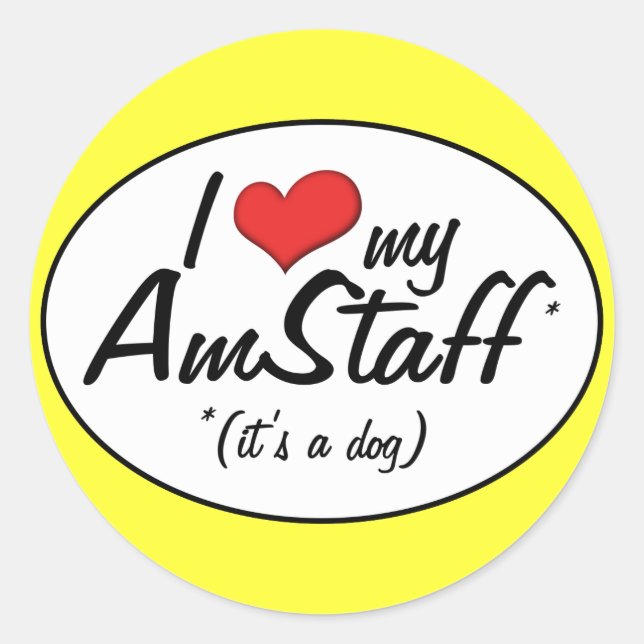 Sticker Rond I Love My AmStaff (It's a Dog) (Devant)