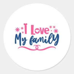 Sticker Rond I love my Family