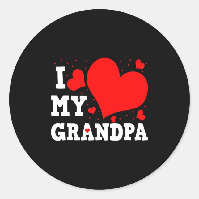 Sticker Rond I Love My Grandpa Valentines Day Family Matching G (Devant)