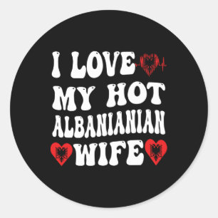 Sticker Rond I Love My Hot Albynian Femme Alnia Drapeau Coeur V