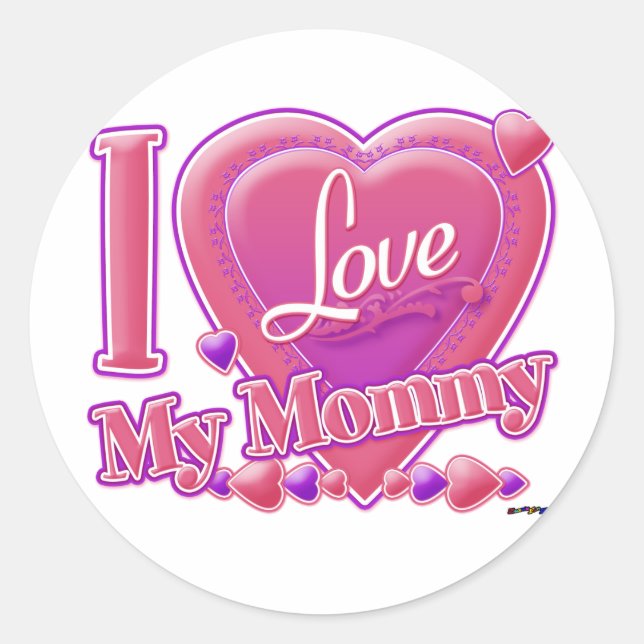 Sticker Rond I Love My Mommy rose/violet - coeur (Devant)