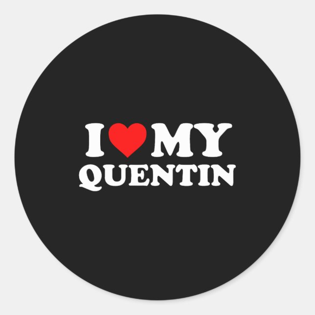 Sticker Rond I Love My Quentin  (Devant)