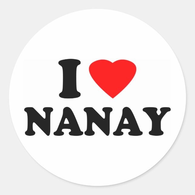 Sticker Rond I Love Nanay (Devant)