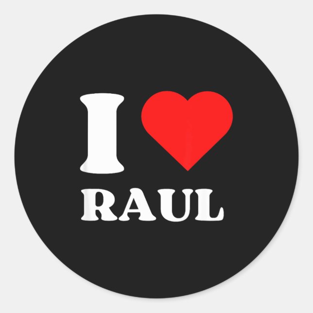 Sticker Rond I Love Raul I Heart Raul Name Y2k Valentines Day  (Devant)