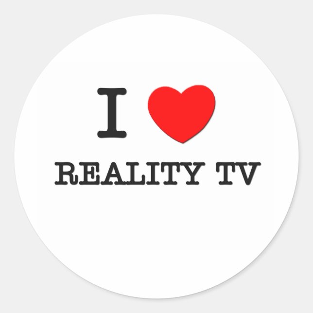 Sticker Rond I Love Reality Tv (Devant)