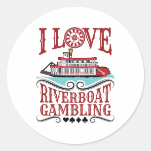 Sticker Rond I Love Riverboat Gambling