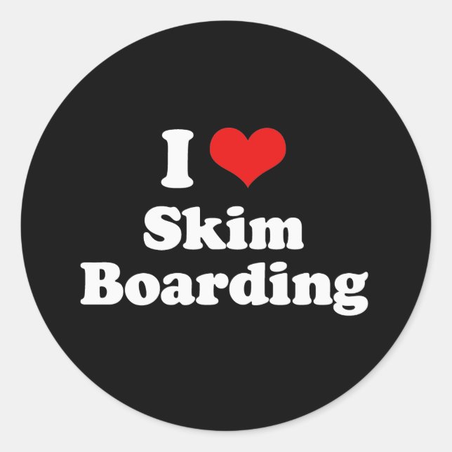 Sticker Rond I Love Skim Boarding Tshirt (Devant)