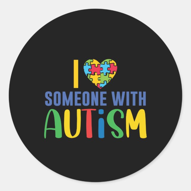 Sticker Rond I Love Someone With Autism Heart Puzzle Piece (Devant)