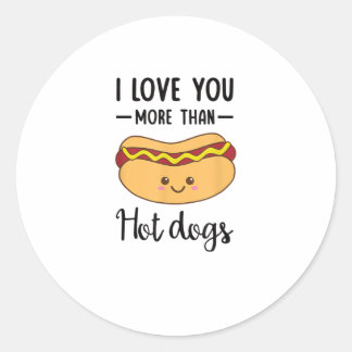 Sticker Rond I Love You More Than Hot Dogs Funny Sausage Pun 