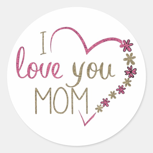 Sticker Rond I Love You Mother  (Devant)