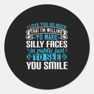 Sticker Rond I Love You So Much That I'M Willing To-01.Png