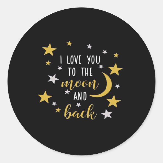 Sticker Rond I Love You To The Moon And Back Classic Look  (Devant)