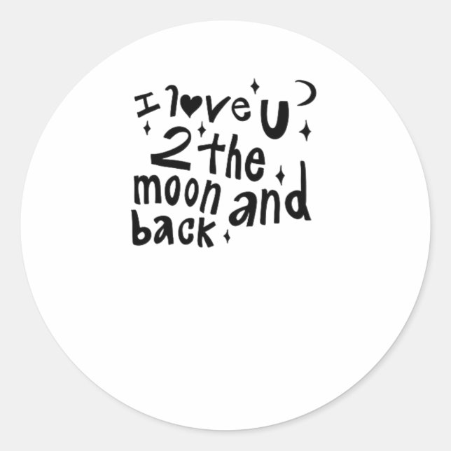 Sticker Rond I Love You To The Moon And Back Clean Love Aesthet (Devant)