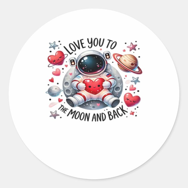 Sticker Rond I Love You To The Moon And Back Cute Astronaut Lov (Devant)