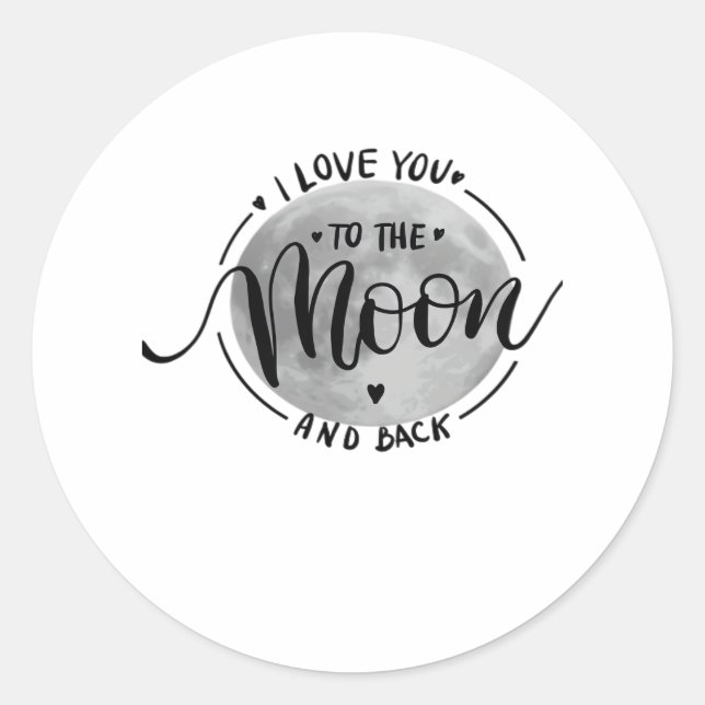 Sticker Rond I Love You To The Moon And Back Elegant Heartfelt  (Devant)