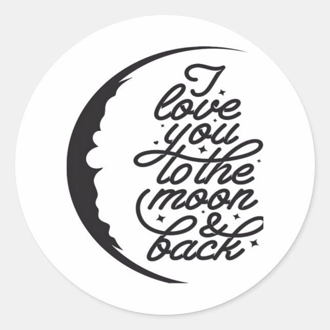 Sticker Rond I Love You To The Moon And Back Elegant Script Des (Devant)