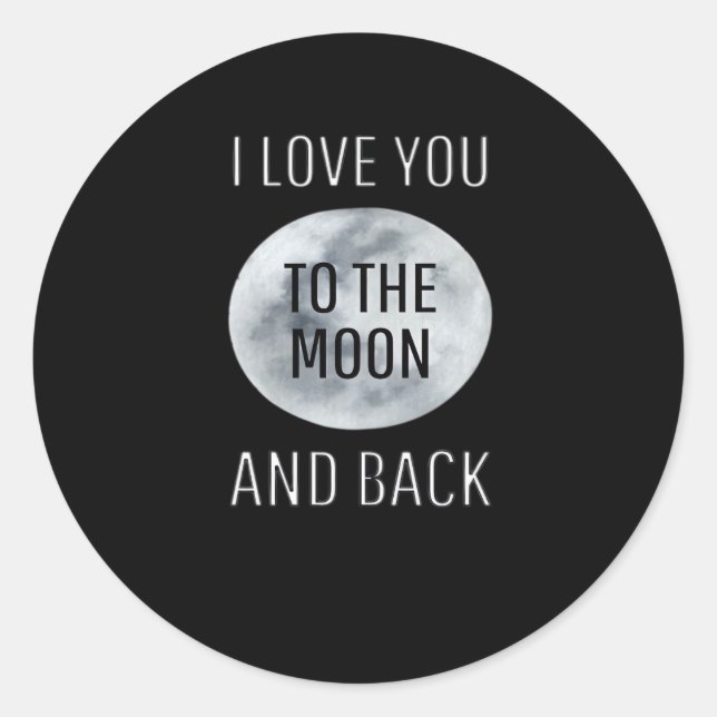 Sticker Rond I Love You To The Moon And Back Gray Moon Minimal  (Devant)