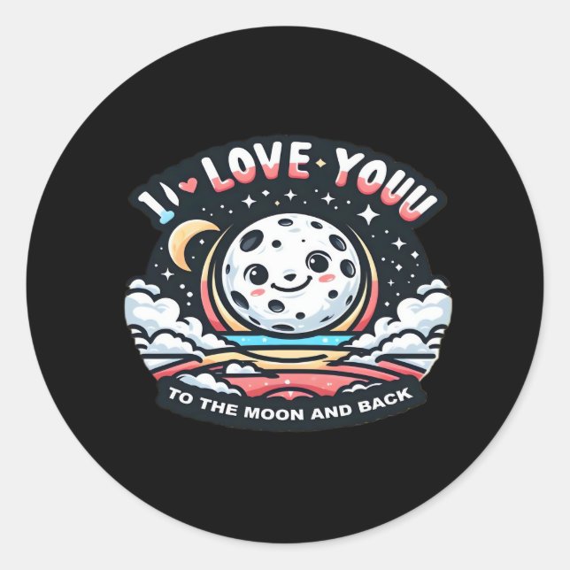 Sticker Rond I Love You To The Moon And Back Heartfelt Design  (Devant)