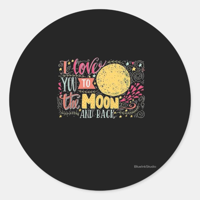 Sticker Rond I Love You To The Moon And Back Heartfelt Style  (Devant)