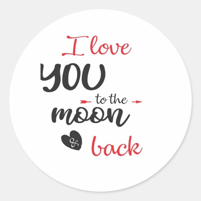 Sticker Rond I Love You To The Moon And Back Meaningful Love De (Devant)