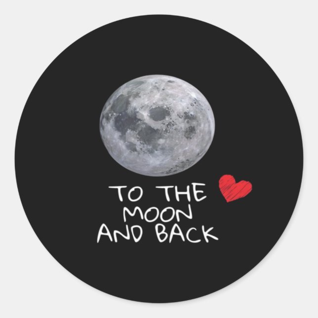 Sticker Rond I Love You To The Moon And Back Modern Fit Style  (Devant)